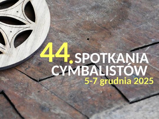44. Spotkania Cymbalistów w WDK w Rzeszowie,  5-7 grudnia 2025