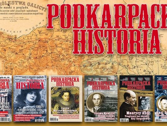 Zaprenumeruj już dziś "Podkarpacką Historię" na 2021!